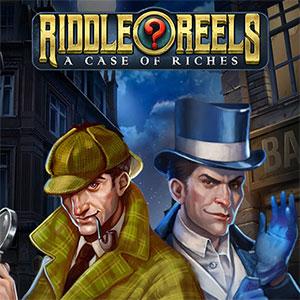 Riddle Reels: A Case of Riches